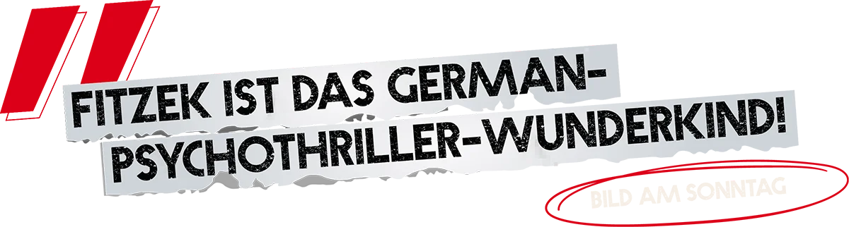 Newspaper clipping: Fitzek is the German psycho-thriller wunderkind!